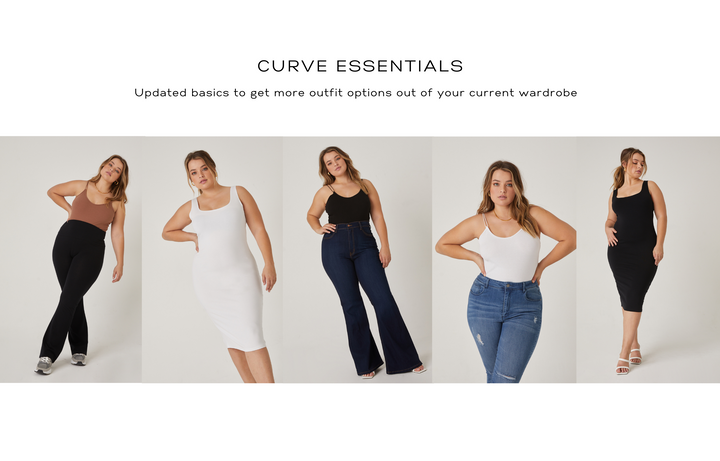 Curve Essentials. Updated basics to get more outfit options out of your current wardrobe